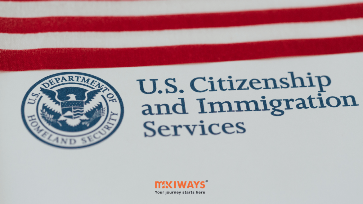 Dịch vụ Di trú và Nhập tịch Hoa Kỳ (U.S. Citizenship and Immigration Services - USCIS) - Mikiways